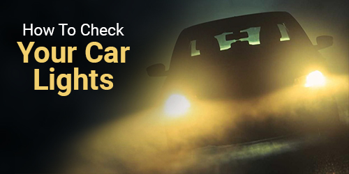 How to Check Your Car Lights