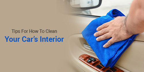 Tips to Clean Your Car’s Interior