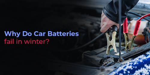 Why Do Car Batteries fail in winter?