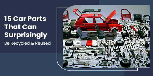15-Car-Parts-That-Can-Surprisingly-Be-Recycled-&-Reused-500-to-250