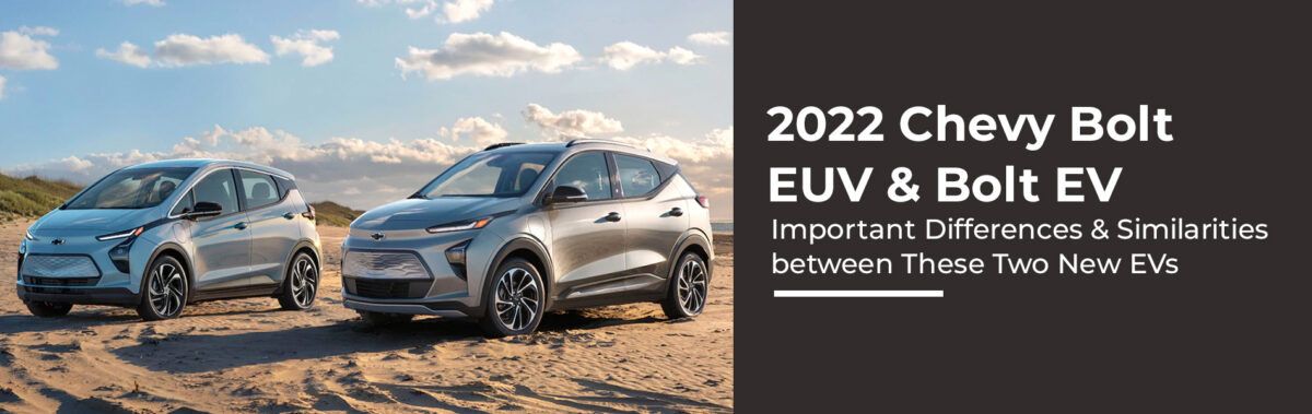 2022-Chevy-Bolt-EUV-&-Bolt-EV-Important-Differences-&-Similarities-between-These-Two-New-EVs