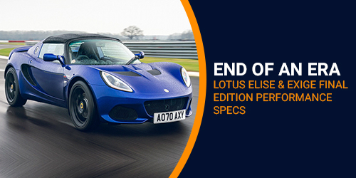 End-of-an-Era-Lotus-Elise-&-Exige-Final-Edition-Performance-Specs-500-to-250