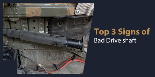 Top-3-Signs-of-Bad-Drive-shaft-500-to-250