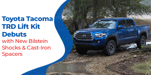 Toyota-Tacoma-TRD-Lift-Kit-Debuts-with-New-Bilstein-Shocks-&-Cast-Iron-Spacers-500-to-250