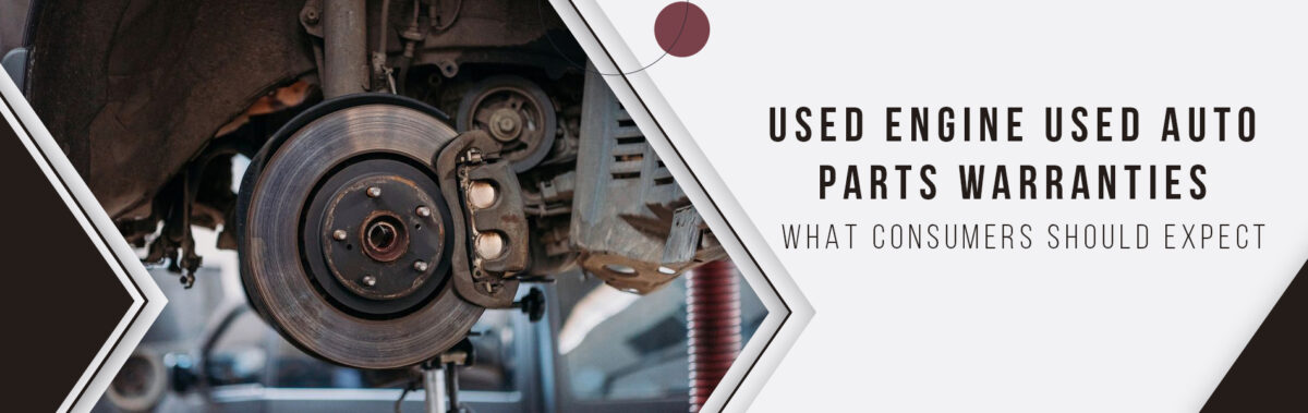 Used-Engine-Used-Auto-Parts-Warranties-What-Consumers-Should-Expect