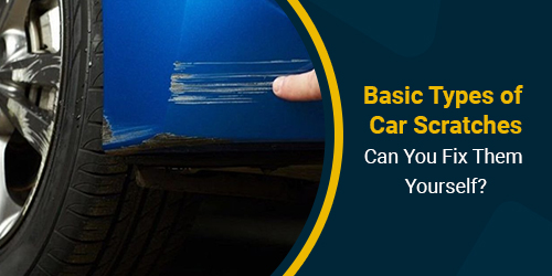 Basic-Types-of-Car-Scratches-Can-You-Fix-Them-Yourself
