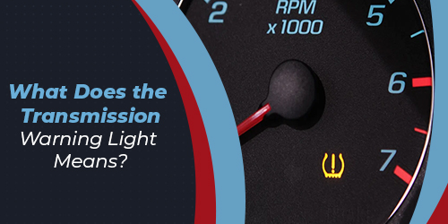 What-Does-the-Transmission-Warning-Light-Means