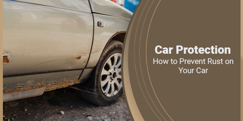 Car-Protection-How-to-Prevent-Rust-on-Your-Car