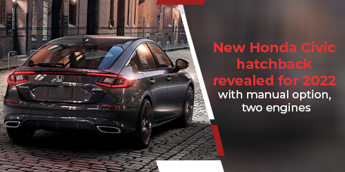 New-Honda-Civic-hatchback-revealed-for-2022-with-manual-option-two-engines