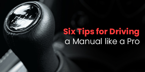 Six-Tips-for-Driving-a-Manual-like-a-Pro