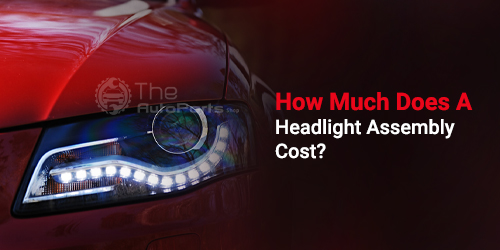How-Much-Does-A-Headlight-Assembly-Cost