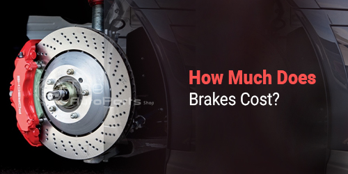 How-Much-Does-Brakes-Cost