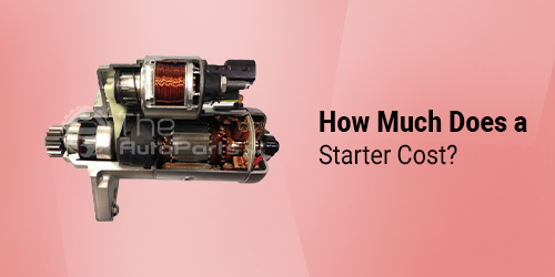 How-Much-Does-a-Starter-Cost