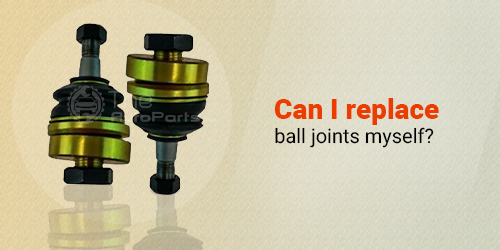 Can-I-replace-ball-joints-myself