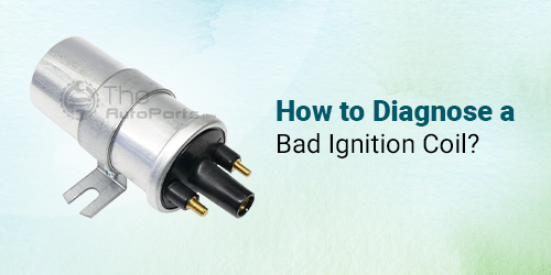 How-to-Diagnose-a-Bad-Ignition-Coil