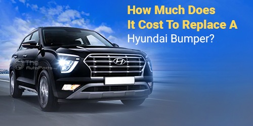 How-Much-Does-It-Cost-To-Replace-A-Hyundai-Bumper