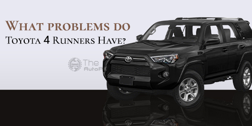 What-problems-do-Toyota-4-Runners-Have