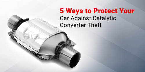 5-Ways-to-Protect-Your-Car-Against-Catalytic-Converter-Theft