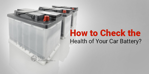 How-to-Check-the-Health-of-Your-Car-Battery