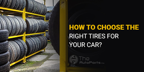 How-to-Choose-the-Right-Tires-for-Your-Car
