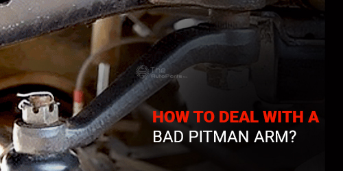How-to-Deal-with-a-Bad-Pitman-Arm