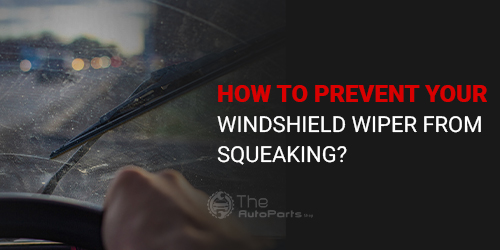 How-to-Prevent-Your-Windshield-Wiper-From-Squeaking