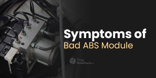 Symptoms-of-Bad-ABS-Module