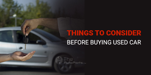 Things-to-Consider-Before-Buying-Used-Car