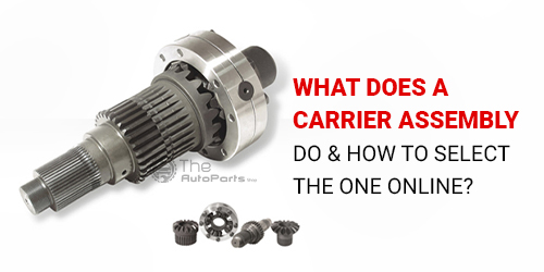 What-Does-a-Carrier-Assembly-Do-and-How-to-Select-the-One-Online