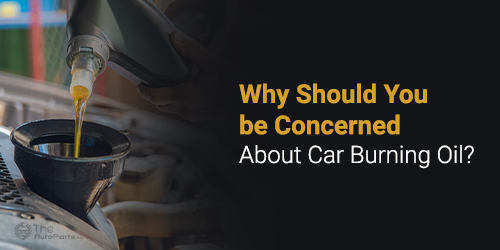 Why-Should-You-be-Concerned-About-Car-Burning-Oil
