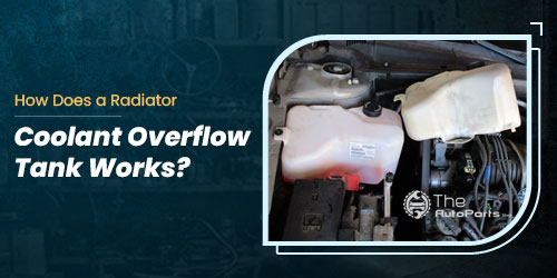 How-Does-a-Radiator-Coolant-Overflow-Tank-Works