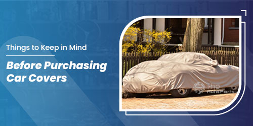 Things-to-Keep-in-Mind-Before-Purchasing-Car-Covers
